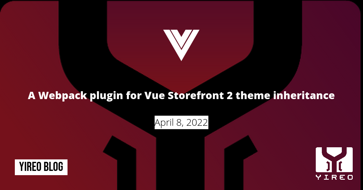 A Webpack plugin for Vue Storefront 2 theme inheritance - Yireo